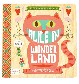 Alice in Wonderful: A BabyLit® Colors Primer on Sale