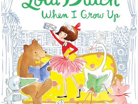 Lola Dutch: When I Grow Up Fashion