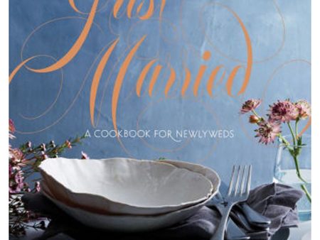 Just Married: A Cookbook for Newlyweds on Sale