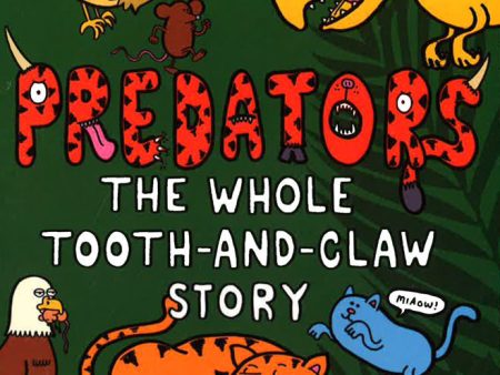 Predators: The Whole Tooth-And-Claw Story Cheap