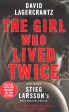 The Girl Who Lived Twice Supply