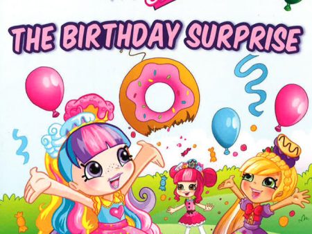 The Birthday Surprise (Shopkins: Shoppies: Level 2 Reader) Online Hot Sale