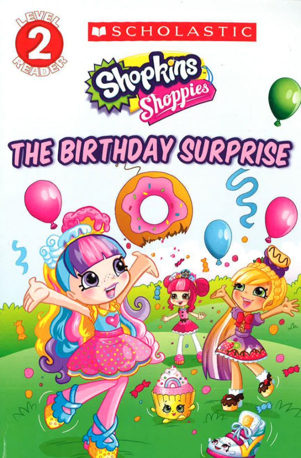 The Birthday Surprise (Shopkins: Shoppies: Level 2 Reader) Online Hot Sale