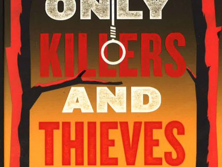 Only Killers And Thieves Online Hot Sale